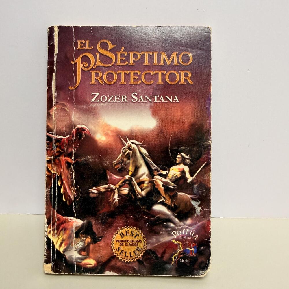 El Séptimo Protector Spanish-language Fantasy Zozer Santana Grupo Rodrigo Porrúa